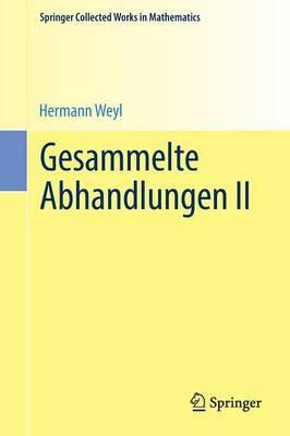 Gesammelte Abhandlungen II - Hermann Weyl - cover