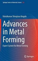 Advances in Metal Forming: Expert System for Metal Forming