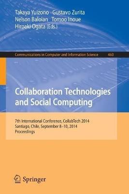 Collaboration Technologies and Social Computing: 7th International Conference, CollabTech 2014, Santiago, Chile, September 8-10, 2014. Proceedings - cover