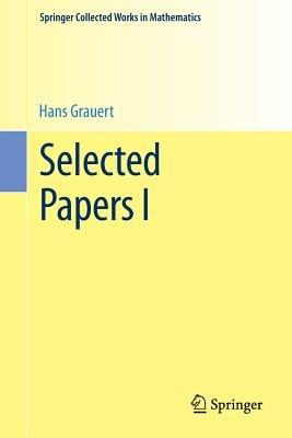 Selected Papers I - Hans Grauert - cover