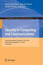 Security in Computing and Communications: Second International Symposium, SSCC 2014, Delhi, India, September 24-27, 2014. Proceedings