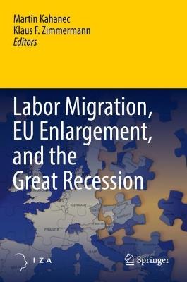 Labor Migration, EU Enlargement, and the Great Recession - cover