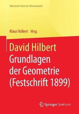 David Hilbert: Grundlagen der Geometrie (Festschrift 1899) - cover