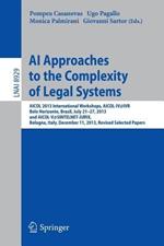 AI Approaches to the Complexity of Legal Systems: AICOL 2013 International Workshops, AICOL-IV@IVR, Belo Horizonte, Brazil, July 21-27, 2013 and AICOL-V@SINTELNET-JURIX, Bologna, Italy, December 11, 2013, Revised Selected Papers