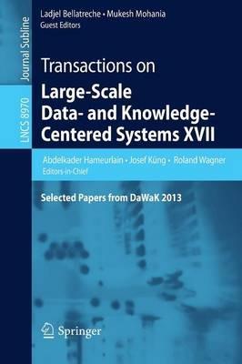 Transactions on Large-Scale Data- and Knowledge-Centered Systems XVII: Selected Papers from DaWaK 2013 - cover