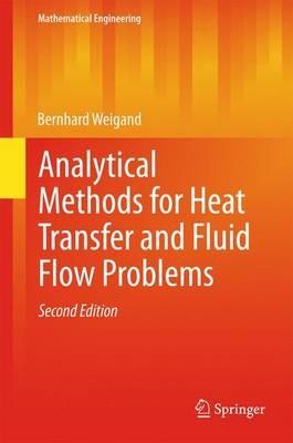 Analytical Methods for Heat Transfer and Fluid Flow Problems - Bernhard Weigand - cover