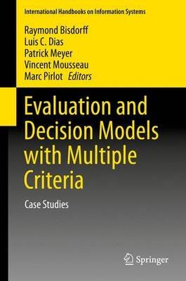 Evaluation and Decision Models with Multiple Criteria: Case Studies - cover