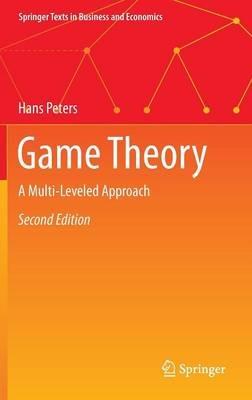Game Theory: A Multi-Leveled Approach - Hans Peters - cover