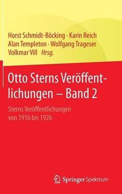 Otto Sterns Veröffentlichungen – Band 2: Sterns Veröffentlichungen von 1916 bis 1926 - cover