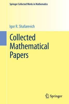 Collected Mathematical Papers - Igor R. Shafarevich - cover