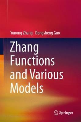 Zhang Functions and Various Models - Yunong Zhang,Dongsheng Guo - cover