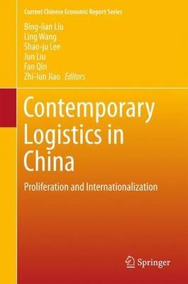 Contemporary Logistics in China: Proliferation and Internationalization - cover