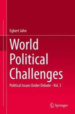 World Political Challenges: Political Issues Under Debate - Vol. 3