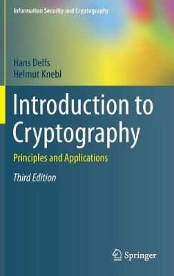 Introduction to Cryptography: Principles and Applications - Hans Delfs,Helmut Knebl - cover