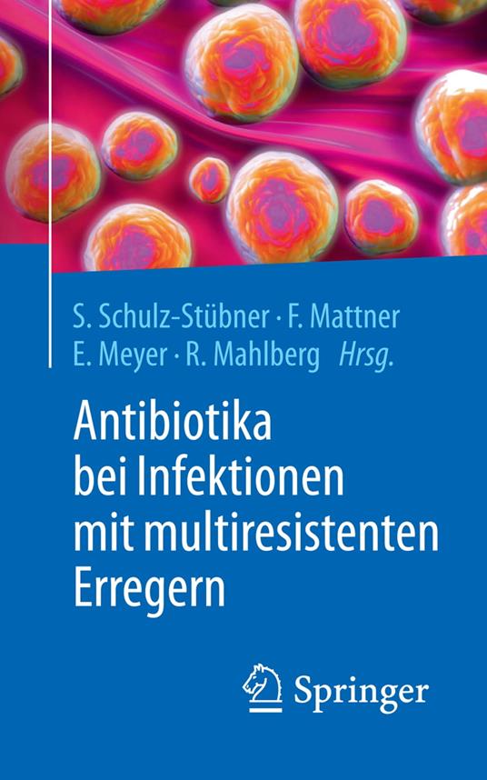 Antibiotika bei Infektionen mit multiresistenten Erregern