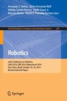 Robotics: Joint Conference on Robotics, LARS 2014, SBR 2014, Robocontrol 2014, São Carlos, Brazil, October 18-23, 2014. Revised Selected Papers - cover