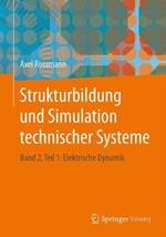 Strukturbildung und Simulation technischer Systeme: Band 2, Teil 1: Elektrische Dynamik