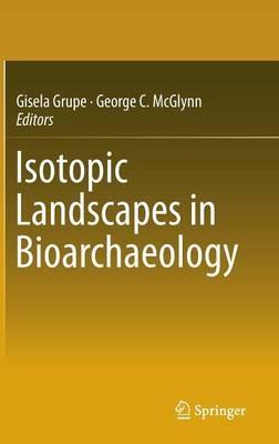 Isotopic Landscapes in Bioarchaeology - cover