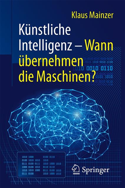 Künstliche Intelligenz – Wann übernehmen die Maschinen?