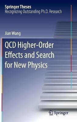 QCD Higher-Order Effects and Search for New Physics - Jian Wang - cover
