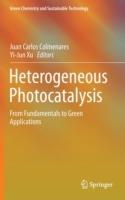 Heterogeneous Photocatalysis: From Fundamentals to Green Applications - cover