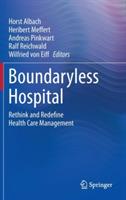 Boundaryless Hospital: Rethink and Redefine Health Care Management - cover