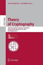 Theory of Cryptography: 13th International Conference, TCC 2016-A, Tel Aviv, Israel, January 10-13, 2016, Proceedings, Part I
