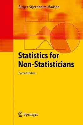 Statistics for Non-Statisticians - Birger Stjernholm Madsen - cover