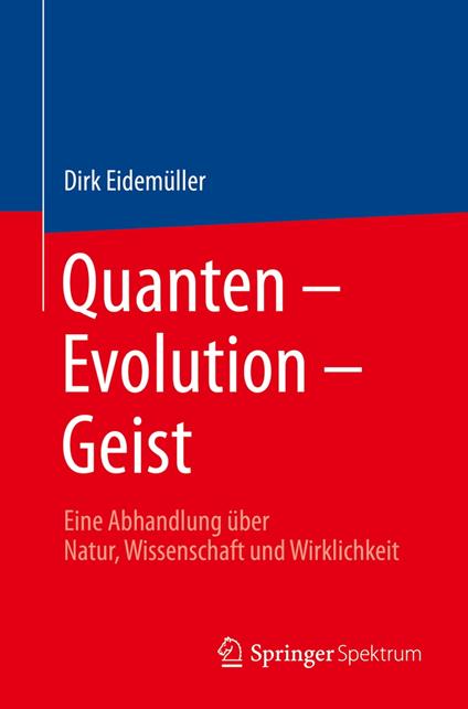 Quanten – Evolution – Geist