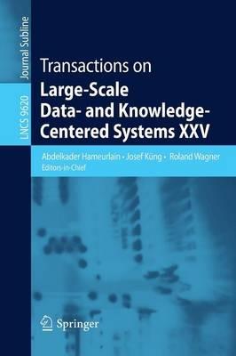 Transactions on Large-Scale Data- and Knowledge-Centered Systems XXV - cover