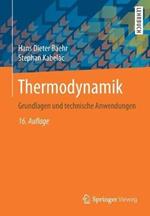 Thermodynamik: Grundlagen und technische Anwendungen