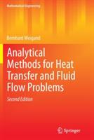 Analytical Methods for Heat Transfer and Fluid Flow Problems - Bernhard Weigand - cover