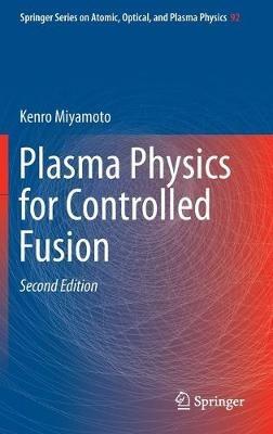 Plasma Physics for Controlled Fusion - Kenro Miyamoto - cover