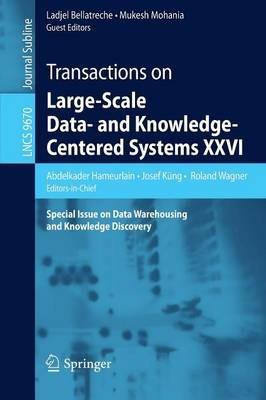 Transactions on Large-Scale Data- and Knowledge-Centered Systems XXVI: Special Issue on Data Warehousing and Knowledge Discovery - cover