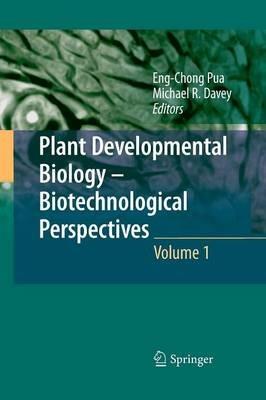 Plant Developmental Biology - Biotechnological Perspectives: Volume 1 - cover
