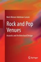 Rock and Pop Venues: Acoustic and Architectural Design - Niels Werner Adelman-Larsen - cover