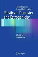 Plastics in Dentistry and Estrogenicity: A Guide to Safe Practice
