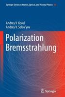 Polarization Bremsstrahlung - Andrey V. Korol,Andrey V. Solov'yov - cover