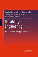Reliability Engineering: Basic Concepts and Applications in ICT