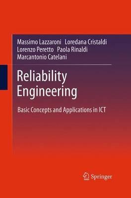 Reliability Engineering: Basic Concepts and Applications in ICT - Massimo Lazzaroni - cover