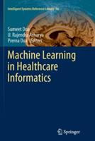 Machine Learning in Healthcare Informatics