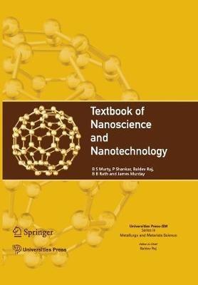 Textbook of Nanoscience and Nanotechnology - B.S. Murty,P. Shankar,Baldev Raj - cover