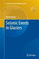 Seismic Events in Glaciers - Marek Górski - cover