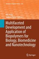 Multifaceted Development and Application of Biopolymers for Biology, Biomedicine and Nanotechnology