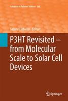 P3HT Revisited – From Molecular Scale to Solar Cell Devices - cover