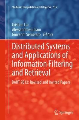 Distributed Systems and Applications of Information Filtering and Retrieval: DART 2012: Revised and Invited Papers - cover
