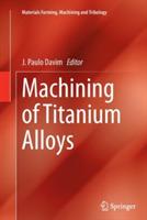 Machining of Titanium Alloys - cover
