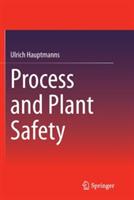 Process and Plant Safety - Ulrich Hauptmanns - cover