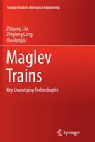 Maglev Trains: Key Underlying Technologies