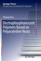 Electrophosphorescent Polymers Based on Polyarylether Hosts - Shiyang Shao - cover